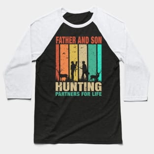 Vintage Dad And Son Hunting Partners For Life Fathers Day Baseball T-Shirt